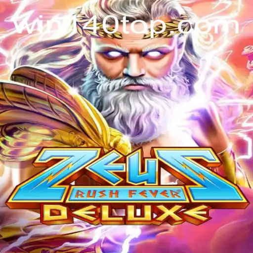 Discover ZeusRushFeverDeluxe: A Thrilling Adventure in Online Gaming
